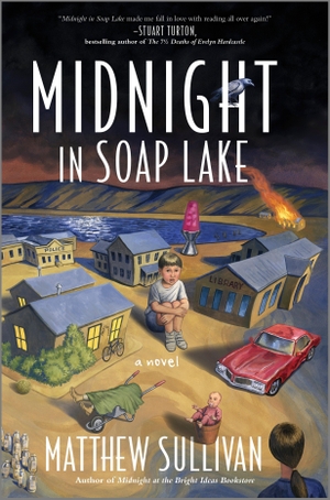 Sullivan, Matthew. Midnight in Soap Lake - A Novel. Harper Collins Publ. USA, 2025.