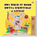 I Love to Eat Fruits and Vegetables (Welsh Children's Book)