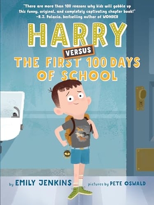 Jenkins, Emily. Harry Versus the First 100 Days of School. Random House, 2024.