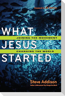 What Jesus Started