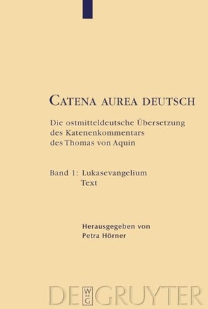 Catena aurea deutsch / Lukasevangelium - Text. De 