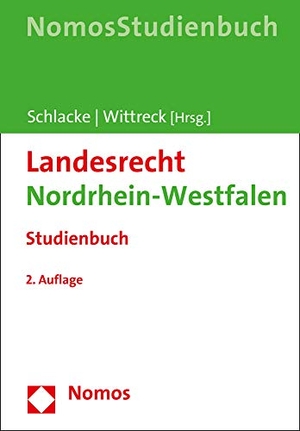 Schlacke, Sabine / Fabian Wittreck (Hrsg.). Landesrecht Nordrhein-Westfalen - Studienbuch. Nomos Verlags GmbH, 2020.