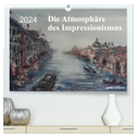 Die Atmosphäre des Impressionismus (hochwertiger Premium Wandkalender 2024 DIN A2 quer), Kunstdruck in Hochglanz