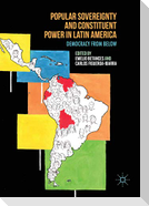 Popular Sovereignty and Constituent Power in Latin America