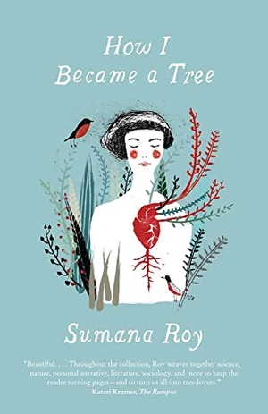 Roy, Sumana. How I Became a Tree. Yale University Press, 2022.