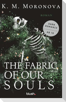 The Fabric of Our Souls