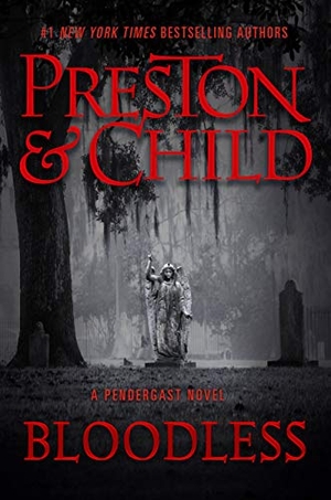 Preston, Douglas. Bloodless. Hachette Book Group, 2021.