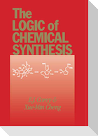 The Logic of Chemical Synthesis