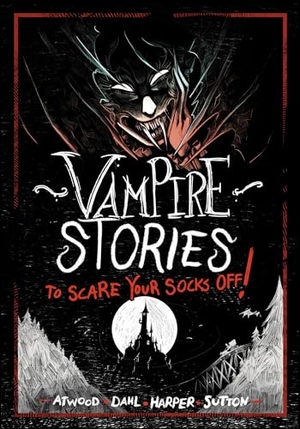 Dahl, Michael / Atwood, Megan et al. Vampire Stories to Scare Your Socks Off!. Capstone, 2024.