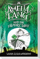 Amelia Fang and the Memory Thief