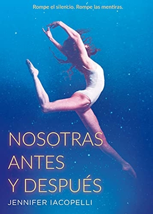 Pons, Alena / Jennifer Iacopelli. Nosotras antes y después. La Galera, SAU, 2020.