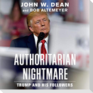 Authoritarian Nightmare: Trump and His Followers