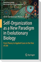Self-Organization as a New Paradigm in Evolutionary Biology
