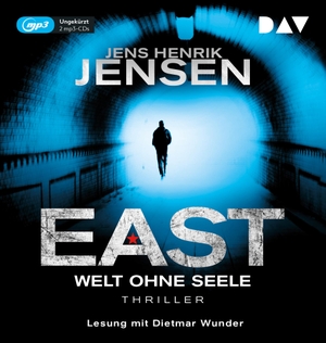 Jensen, Jens Henrik. EAST. Welt ohne Seele - Ungekürzte Lesung mit Dietmar Wunder. Audio Verlag Der GmbH, 2022.