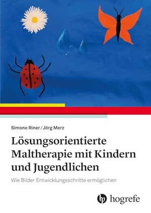 Riner, Simone / Jörg Merz. Lösungsorientierte Maltherapie mit Kindern und Jugendlichen - Wie Bilder Entwicklungsschritte ermöglichen. Hogrefe AG, 2025.