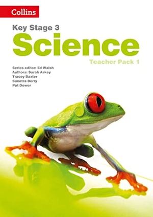 Askey, Sarah / Baxter, Tracey et al. Key Stage 3 Science - Teacher Pack 1. HarperCollins UK, 2014.