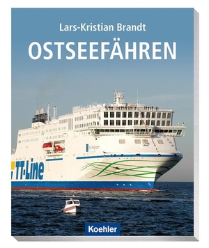 Brandt, Lars-Kristian. Ostseefähren. Koehlers Verlagsgesells., 2026.