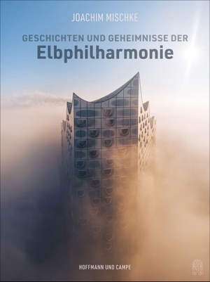 Mischke, Joachim. Geschichten und Geheimnisse der Elbphilharmonie. Hoffmann und Campe Verlag, 2021.
