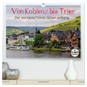 Der wunderschönen Mosel entlang ¿ Von Koblenz bis Trier (hochwertiger Premium Wandkalender 2024 DIN A2 quer), Kunstdruck in Hochglanz