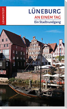 Lüneburg an einem Tag
