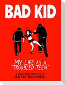 Bad Kid