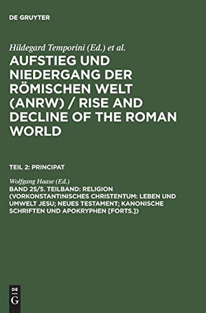 Haase, Wolfgang (Hrsg.). Religion (Vorkonstantinisches Christentum: Leben und Umwelt Jesu; Neues Testament; Kanonische Schriften und Apokryphen [Forts.]). De Gruyter, 1988.