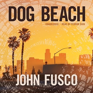 Fusco, John. Dog Beach. Blackstone Publishing, 2014.