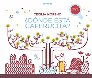 Moreno, Cecilia. ¿Dónde Está Caperucita?. Editorial Casals S.A., 2023.