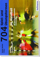 704 Spiel- und Übungsformen im Handball