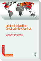 Global Injustice and Crime Control