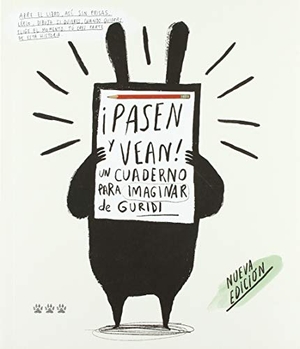 Nieto Guridi, Raúl / Raúl Nieto Guridi. Pasen y vean : un cuaderno para imaginar. Tres Tigres Tristes, 2019.