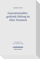 Generationenübergreifende Haftung im Alten Testament