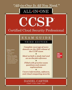 Carter, Daniel. CCSP Certified Cloud Security Professional All-in-One Exam Guide, Third Edition. McGraw-Hill Education, 2022.