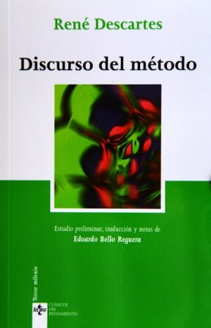 Descartes, René. Discurso del método. Editorial Tecnos, 2006.