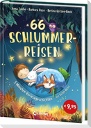 66 Schlummerreisen - 3-Minuten-Vorlesegeschichten zur Guten Nacht