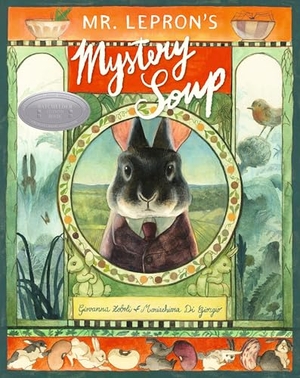 Zoboli, Giovanna. Mr. Lepron's Mystery Soup. Candlewick Press (MA), 2024.