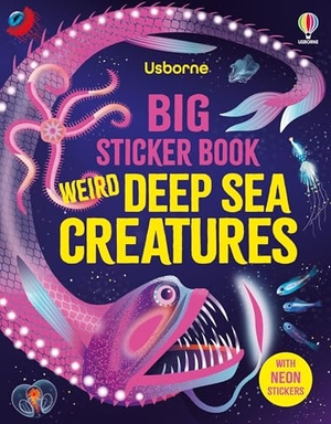 James, Alice. Big Sticker Book Weird Deep Sea Creatures. Usborne Books, 2026.