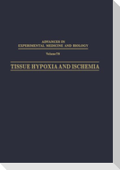 Tissue Hypoxia and Ischemia