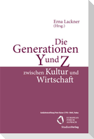 Die Generationen Y und Z zwischen Kultur und Wirtschaft