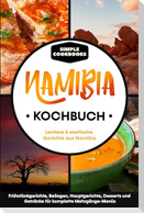 Namibia Kochbuch: Leckere & exotische Gerichte aus Namibia