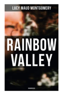Rainbow Valley (Unabridged)