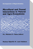 Microfloral and faunal interactions in natural and agro-ecosystems