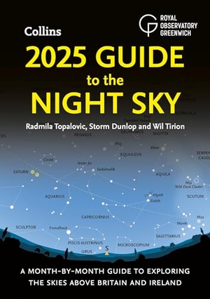 Tirion, Wil. 2025 Guide to the Night Sky (Britain and Ireland) - A Month-By-Month Guide to Exploring the Skies Above Britain and Ireland. HarperCollins UK, 2024.