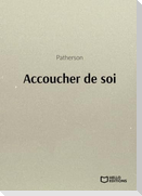 Accoucher de soi