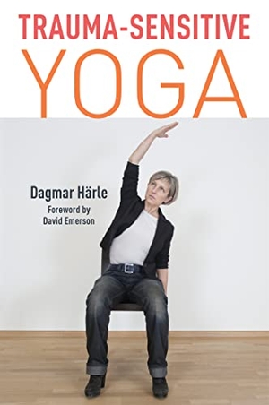 Härle, Dagmar. Trauma-Sensitive Yoga. Jessica Kingsley Publishers, 2017.