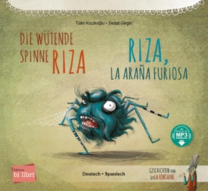 Koziko¿lu, Tülin. Die wütende Spinne Riza (Deutsch-Spanisch) - Zweisprachiges Kinderbuch mit MP3-Hörbuch zum Herunterladen. bilibri, 2023.