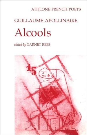 Apollinaire, Guillaume. Alcools. Continnuum-3PL, 2000.