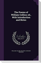 The Poems of William Collins; ed., With Introduction and Notes