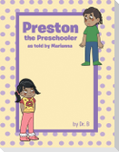 Preston the Preschooler as told by Marianna