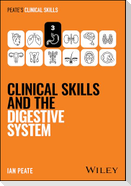 Clinical Skills and the Digestive System